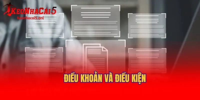 Khám phá chi tiết điều khoản và điều kiện Kèo Nhà Cái